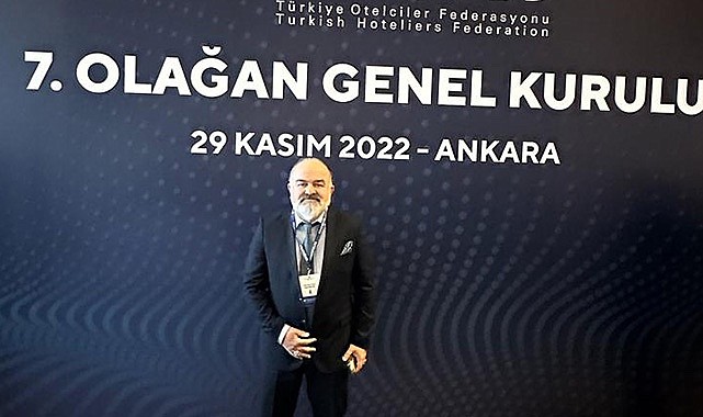 Ünlüselek, Türkiye Otelciler Federasyonu Genel Kurulu'na katıldı