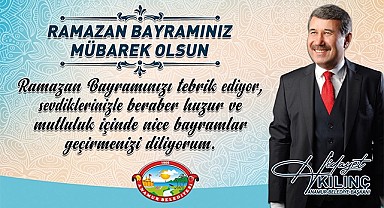 Başkan Kılınç'tan bayram mesajı