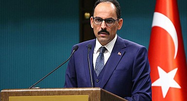 Cumhurbaşkanlığı Sözcüsü İbrahim Kalın: Cumhurbaşkanı Erdoğan, Putin'le görüşecek