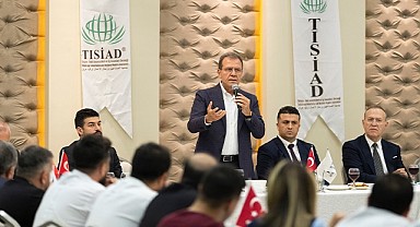 Başkan Seçer, TISİAD'ın ev sahipliğinde iş dünyasıyla buluştu
