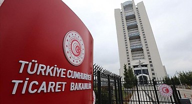 Ticaret Bakanlığı'ndan güvensiz üretici ve ithalatçılara ceza