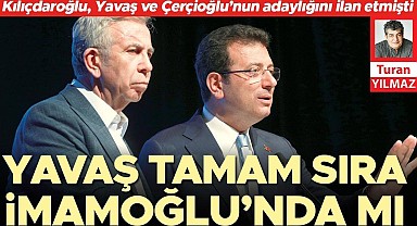 Yavaş tamam sıra İmamoğlu’nda mı