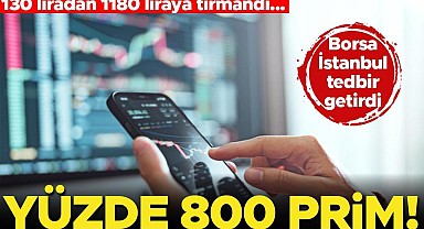 2.5 ayda yüzde 800 yükseldi! BİST tüm emir yollarını kısıtladı