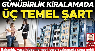 Günübirlik kiralamada üç temel şart