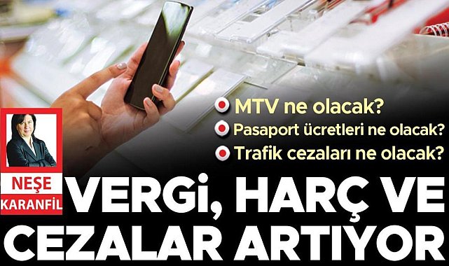 Vergi, harç ve cezalar yüzde 58.46 artacak... Telefon harcı 31 bin 692 lira
