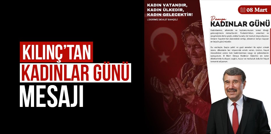 Hidayet Kılınç'tan Kadınlar Günü mesajı
