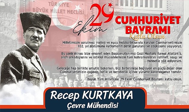Recep Kurtkaya’dan 29 Ekim Cumhuriyet Bayramı mesajı