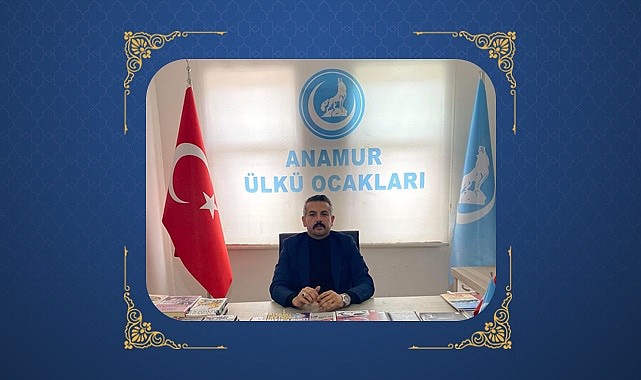 Anamur Ülkü Ocakları Başkanı Mehmet Satar’dan Ramazan Bayramı Mesajı