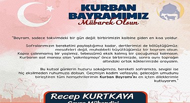 Kurtkaya'dan birlik ve beraberlik dolu bayram mesajı